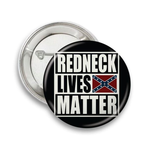 Placka Redneck Lives Matter